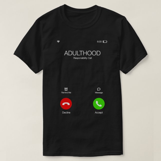 Adulthood ringer Viktigt anrop Funny Sarcasti T Shirt (Design framsida)
