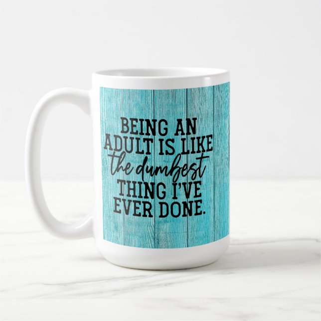 Adulting är Dumb Kaffemugg (Vänster)