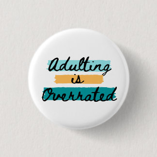 Adulting är överskattat knapp