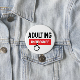 Adulting är Tuff Avsluta abonnemang på Humor Knapp
