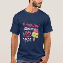 Adulting hände Ice Cream Helps Funny Summer