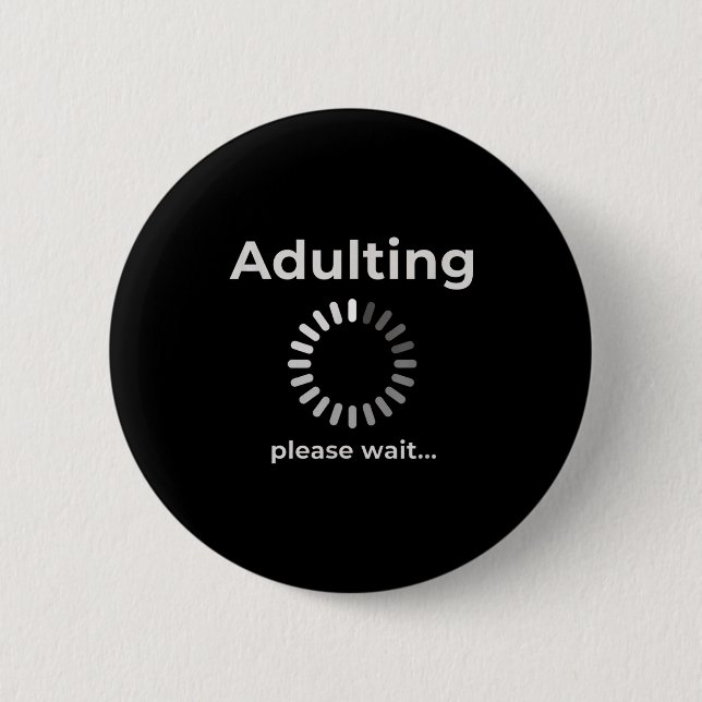 Adulting Humor Novelty Apparel, Adulting Please Wa Knapp (Framsida)