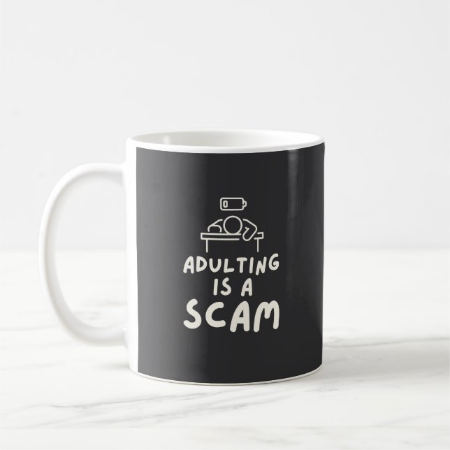 Adulting Is A Scam Funny Sarcastic Humorous Kaffemugg (Vänster)