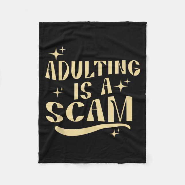 Adulting Is A Scam,funny Sarcastic Sublimation Gif Fleecefilt (Framsidan)