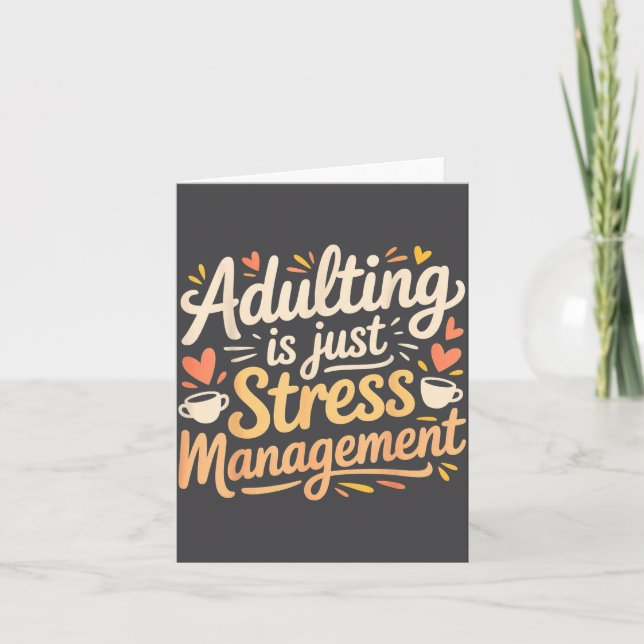 Adulting Is Just Stress Management Grown-up Realit Kort (Framsida)