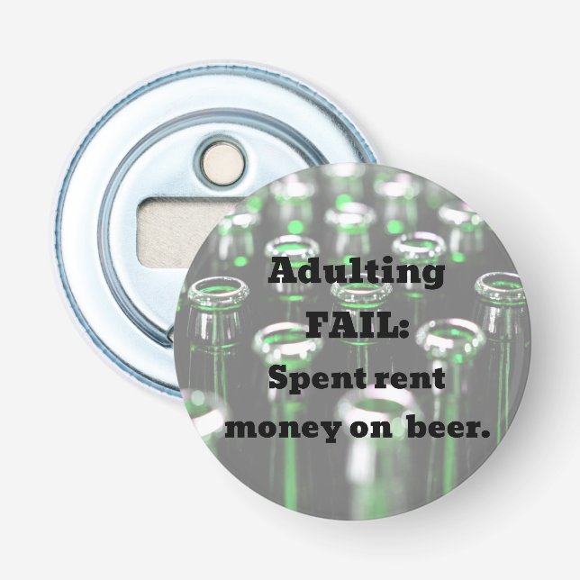 Adulting Misslyckas: Hyr pengar på öl. Flasköppnare (Framsidan)