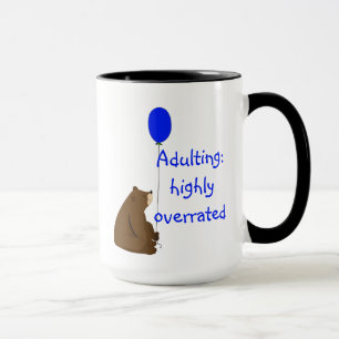 Adulting: mycket överskattad. Roligt Bubblor, cita Mugg