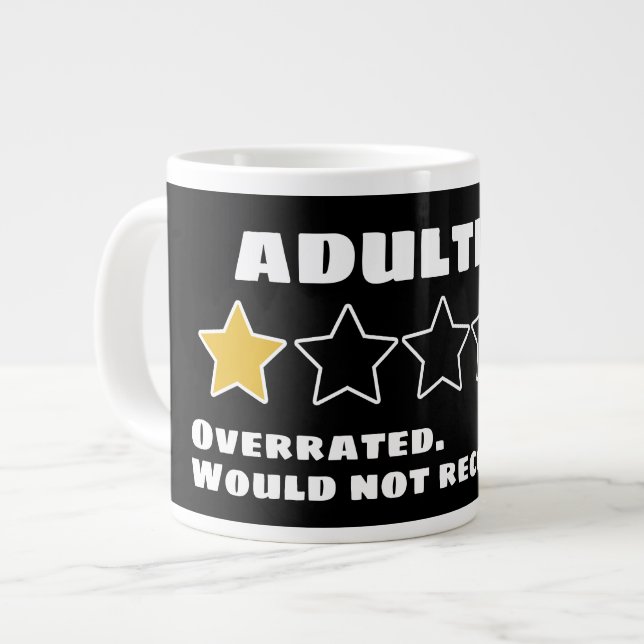 Adulting överskattad skulle inte rekommendera en s jumbo mugg (Framsida vänster)