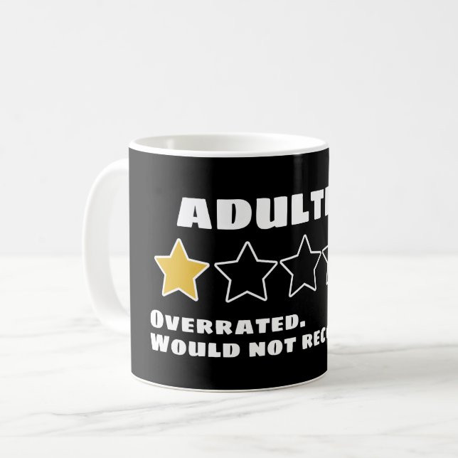 Adulting överskattad skulle inte rekommendera en s kaffemugg (Framsida vänster)