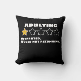 Adulting överskattad skulle inte rekommendera en s kudde