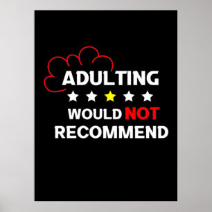 Adulting rekommenderas inte poster