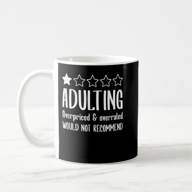 Adulting skulle inte rekommendera en stjärna kaffemugg (Vänster)