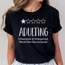 Adulting skulle inte rekommendera "Shirt", "luddig
