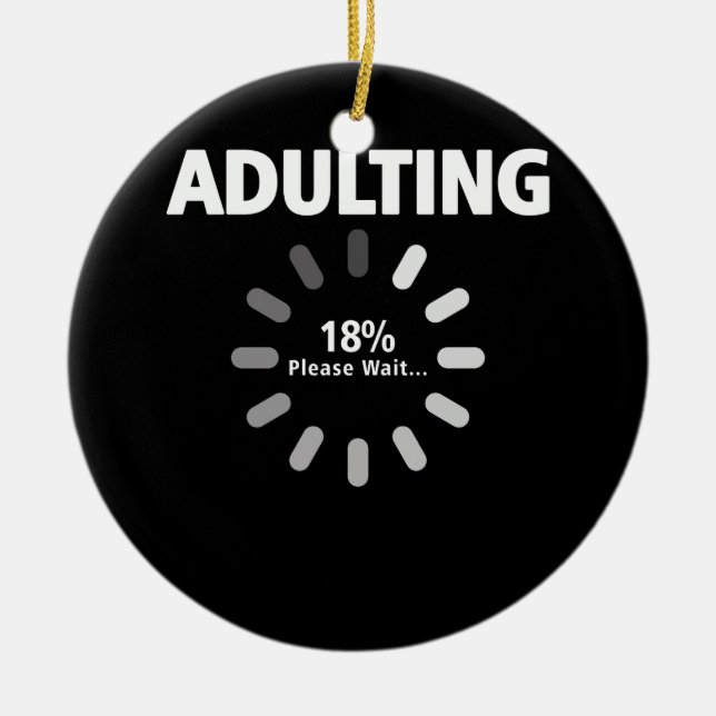 Adulting Vänta inläsning 18:e födelsedagen 18 år Julgransprydnad Keramik (Framsidan)