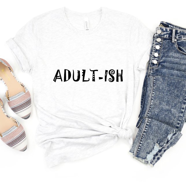 Adultish Sarcasm Funny Meme T-shirt (Skapare uppladdad)
