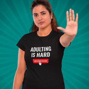 Aduting är svår - avbryt abonnemang Anpassadets T Shirt