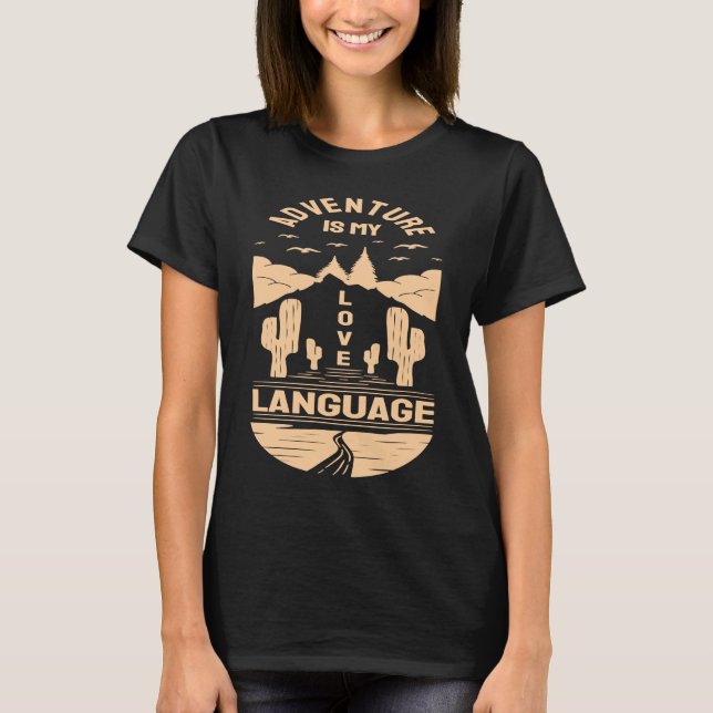 Adventure is My Love Language  Camp Graphic Plus S T Shirt (Framsida)