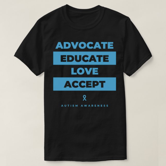 Advocate Educate Kärlek Accept Autism Awareness T Shirt (Design framsida)