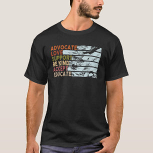 Advocate Kärlek support accepterar att vara en sla T Shirt