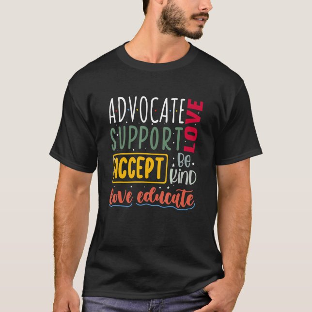 Advocate Love Support Accept Be Kind Autism Awaren T Shirt (Framsida)