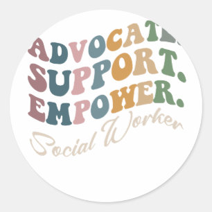 Advocate Support Empower Groovy Social Worker Grad Runt Klistermärke