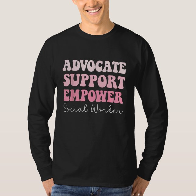 Advocate Support Empower Groovy Social Worker Grad T Shirt (Framsida)