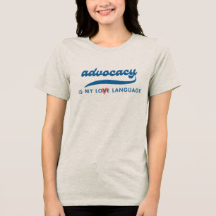 Advokat är mitt Kärlek språk Tee_Embolden T Shirt