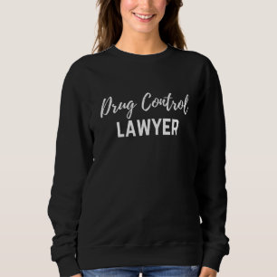 Advokat för narkotikakontroll & Jurist för narkoti T Shirt