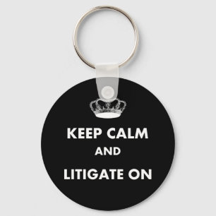 Advokat/Lag Student ger "Behålla Lugn Litigate..." Nyckelring