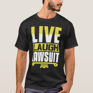 Advokat Leva Skratta Rättegång Juristskola Framtid T Shirt