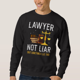 Advokat Not Liar Law School Attorney Graphic Lång Ärmad Tröja