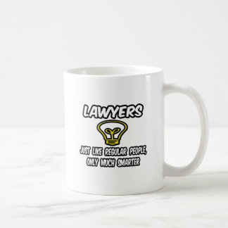 Advokater.. som vanliga människor, bara smartare kaffemugg