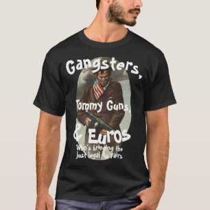 Advokater, vapen & pengar Vem tar med sig resesjuk T Shirt