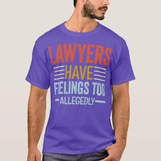 Advokaterna har för många föregivna fördelar. t shirt