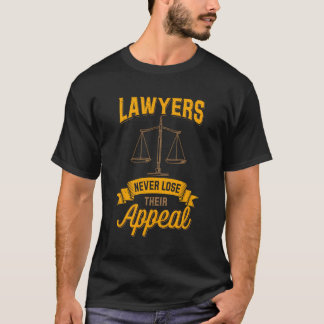 Advokatskolor förlorar aldrig Lose Funny Lawyer La T Shirt