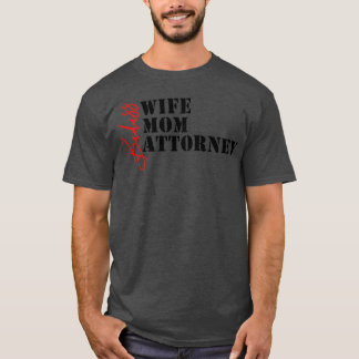 Advyer Mode Badass Wife Mamma Attorney 2 T Shirt