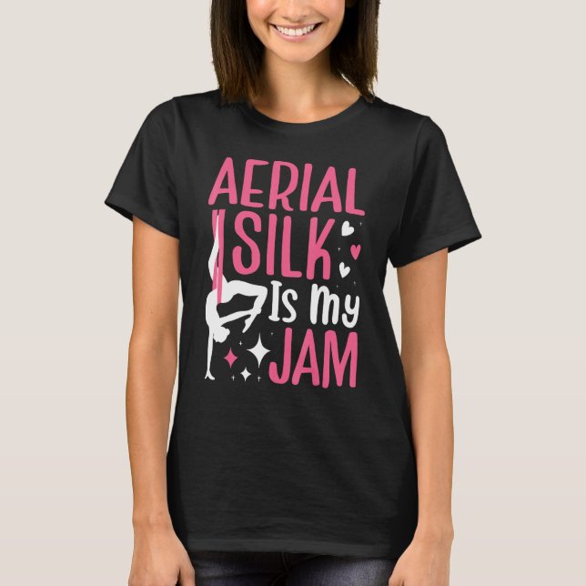 Aerial Silk Aerialist I m Hanging By A Thread T Shirt (Framsida)