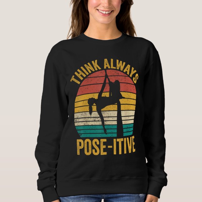 Aerial Silk Aerialist Think Always Pose itive 1 T Shirt (Framsida)