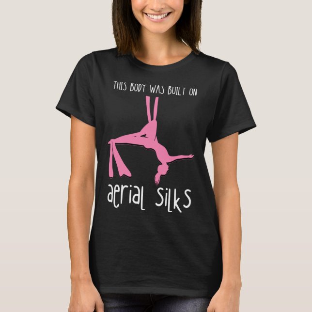 Aerial Silk Body Circus Lyra Hanging Aerialist Air T Shirt (Framsida)