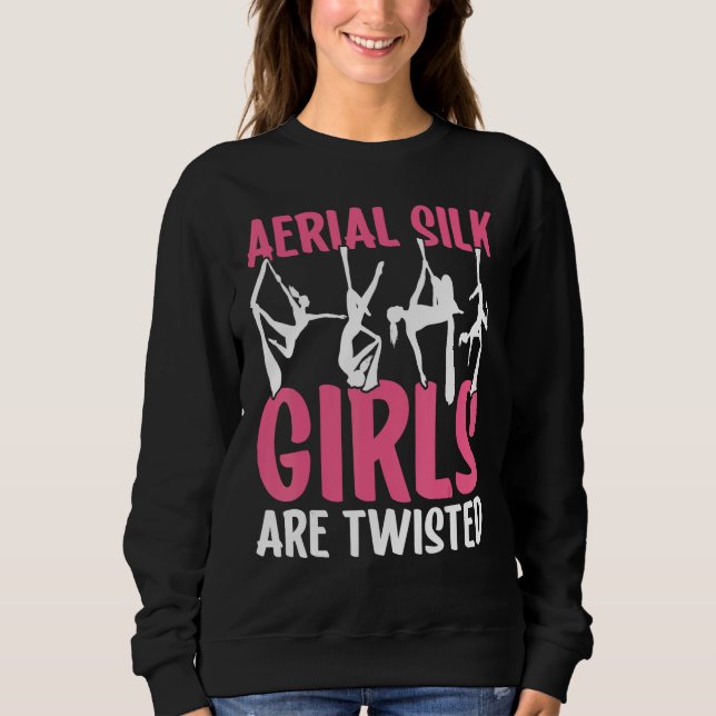 Aerial Silk Girls Are Twisted Aerialist T Shirt (Framsida)