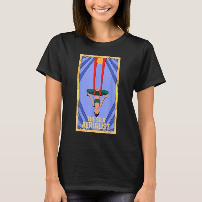 Aerial Silk The Silk Aerialist T Shirt (Framsida)