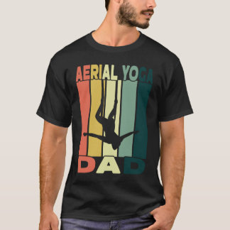 Aerial Yoga Pappa I Air Silk Och Aerial Hoop T Shirt