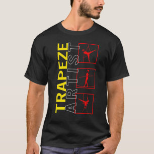Aerialialister Circus Trapeze Artist Flies Acrobat T Shirt