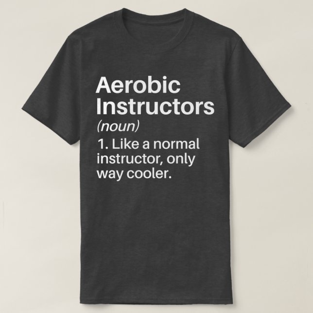 Aerob Instructions Cooler Definition Funny Aerobi T Shirt (Design framsida)