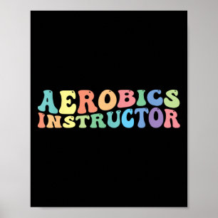 Aerobics Instructor Exercise Fitness Poster
