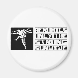 Aerobics överlever magnet