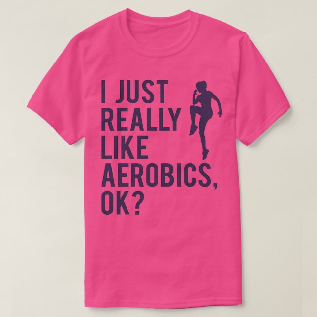 Aerobics Sayed Gymnastics Quote Women Girls Gift T Shirt (Design framsida)