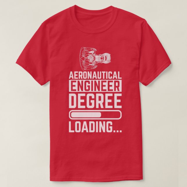 Aeronautical Ingenjör grad Loading T Shirt (Design framsida)
