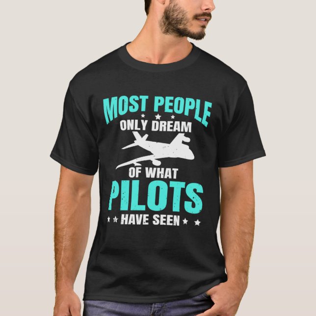 Aeroplane Spotter Flight Most People Only Dream Of T Shirt (Framsida)