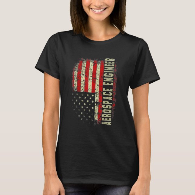 Aerospace Engineer 4th July US Flag Patriotic Engi T Shirt (Framsida)